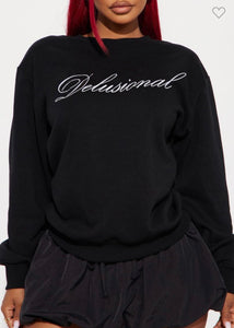 Delusional Sweatshirt