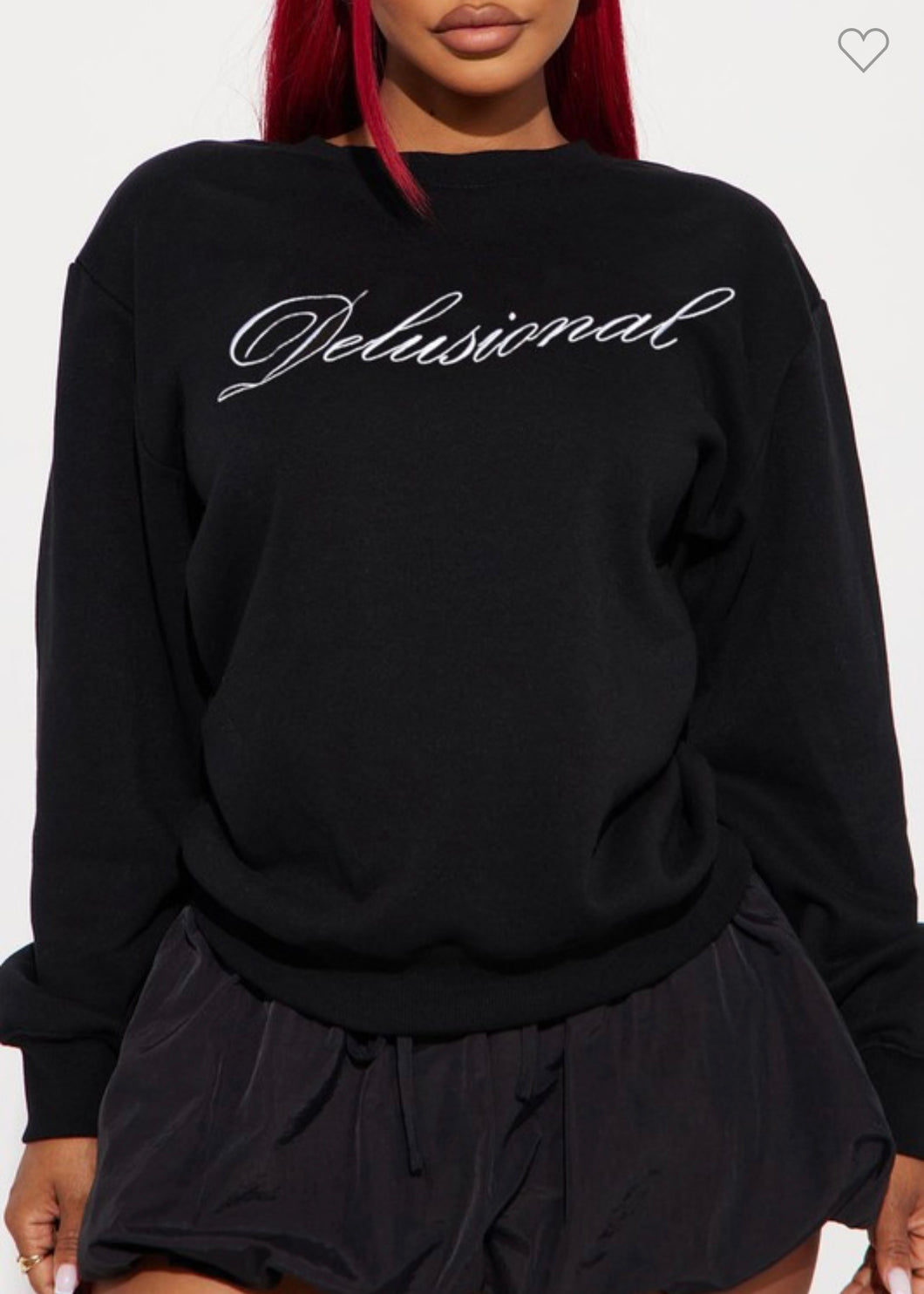Delusional Sweatshirt